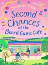 Cover image for Second Chances at the Board Game Cafe